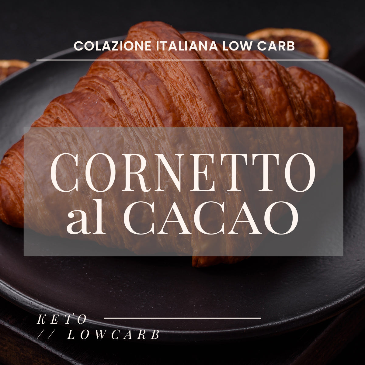 Cornetto Low Carb al Cacao - 70g